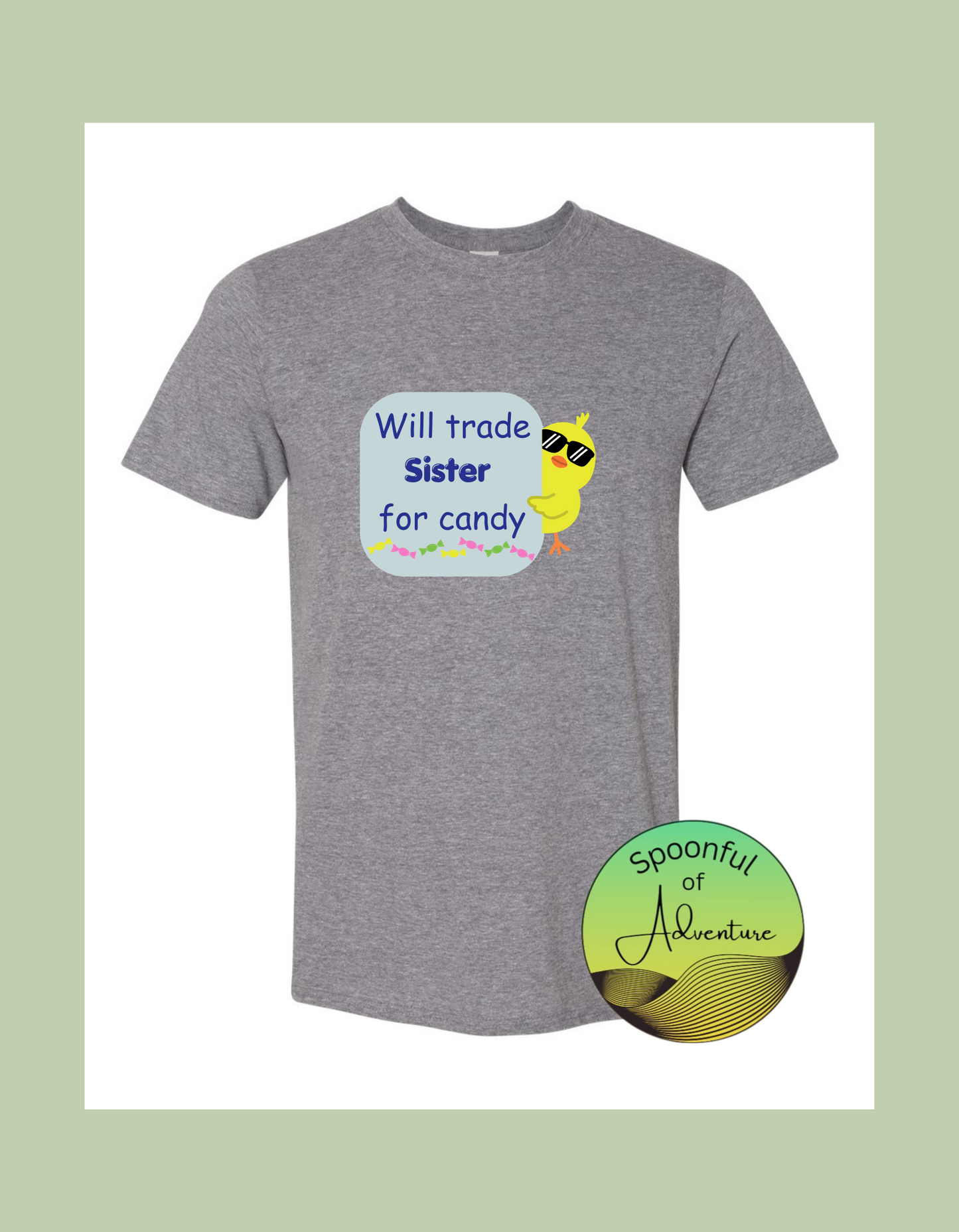 T-Shirt - "Will trade Sister for candy"