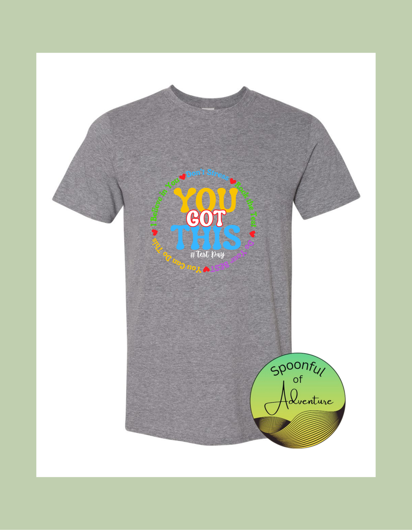 T-Shirt - "You Got This"