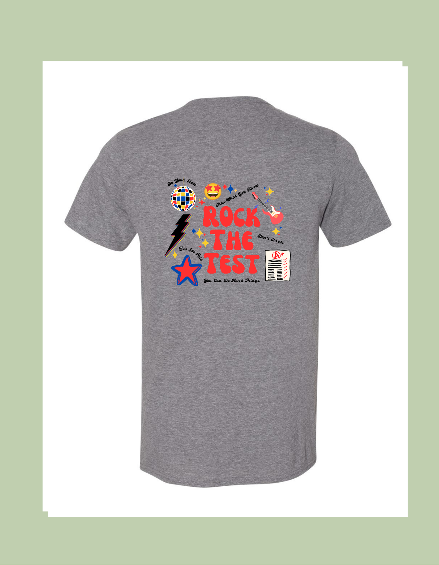 T-Shirt - "Rock the Test"