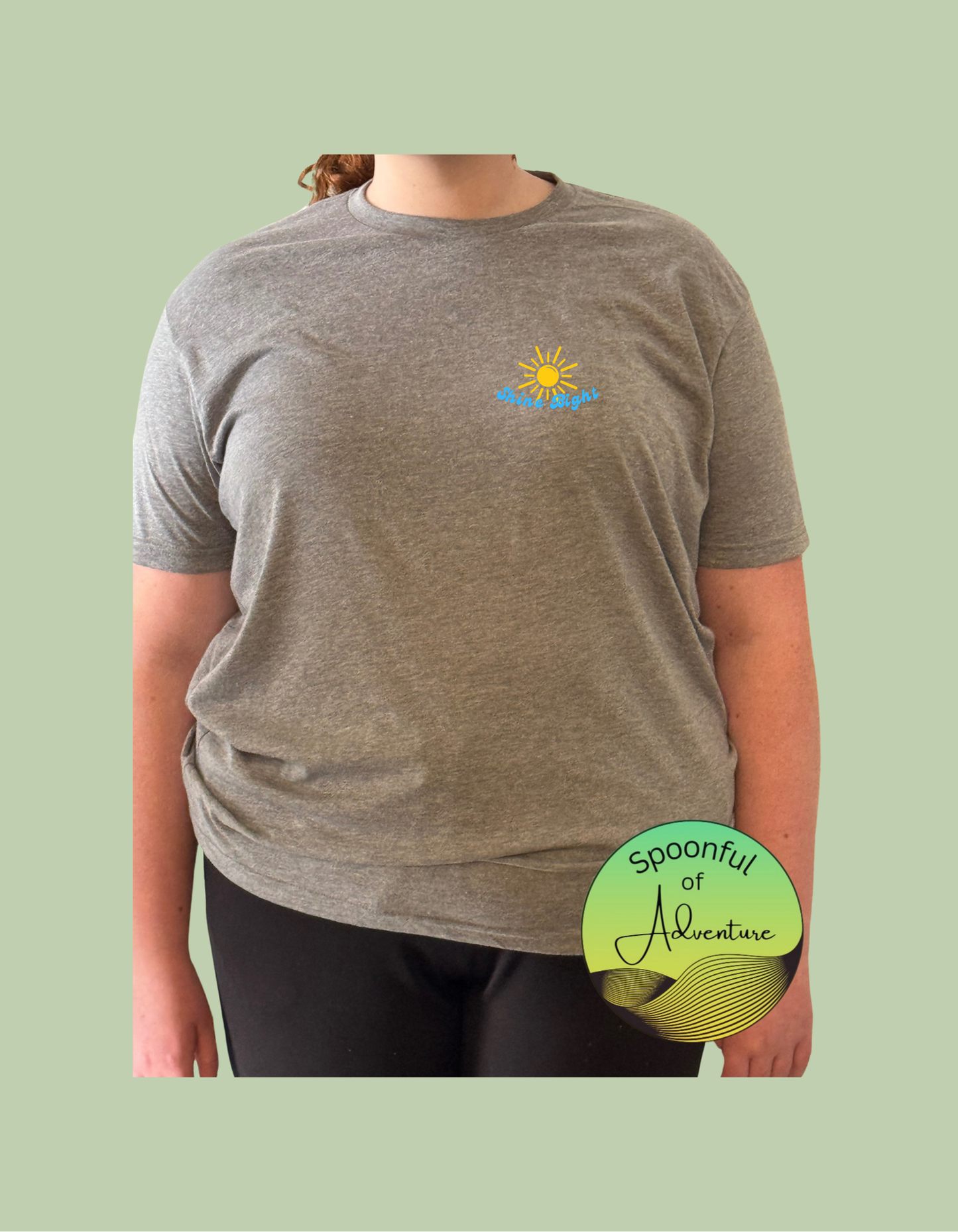 T-Shirt - "Today is youor Day to Shine!"