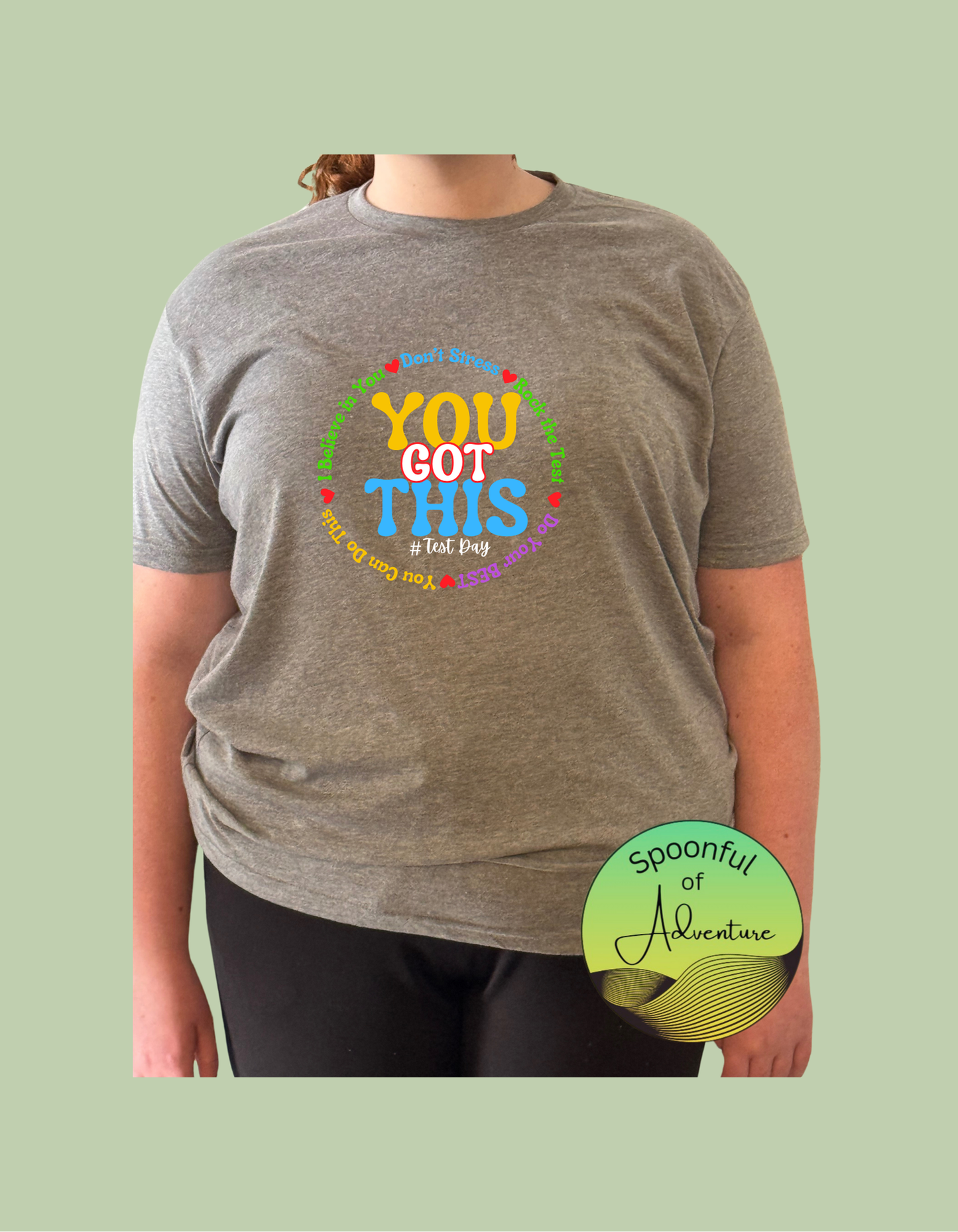 T-Shirt - "You Got This"
