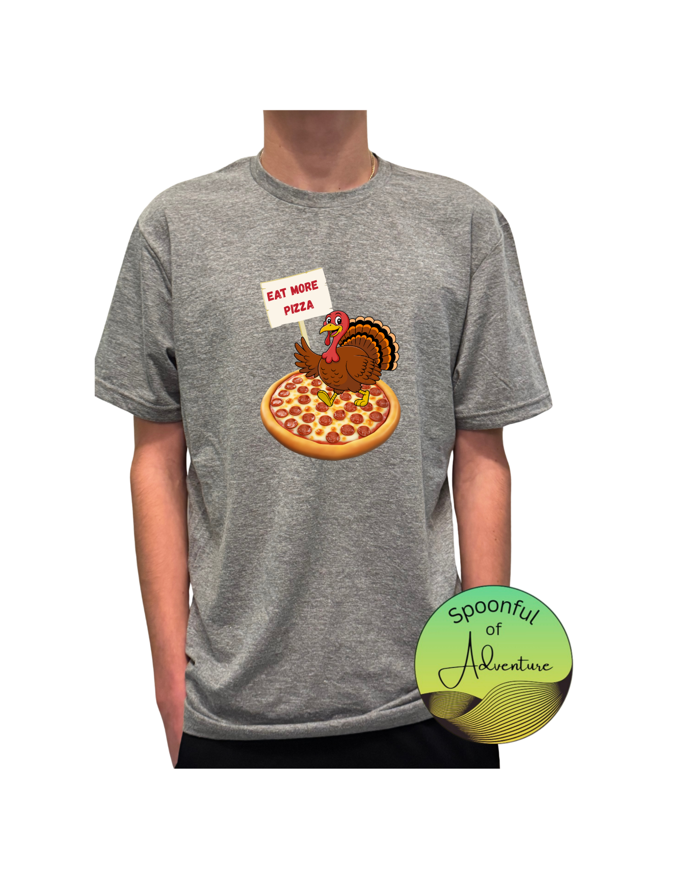 T-Shirt - "Eat More Pizza"