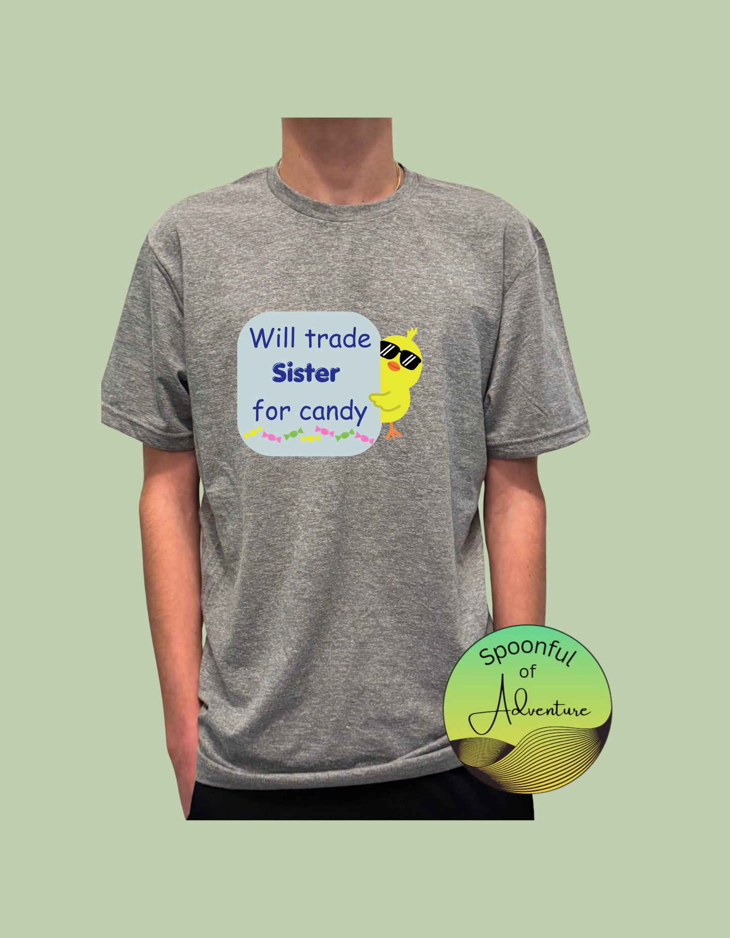 T-Shirt - "Will trade Sister for candy"