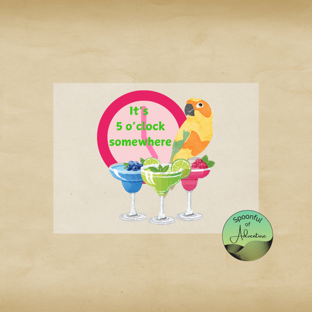 Ready to Press - It's 5 o'clock Somewhere with Margaritas