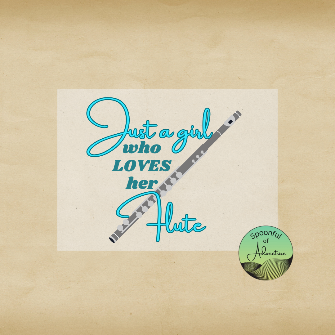 Ready to Press - "Just a girl who LOVES her Flute"