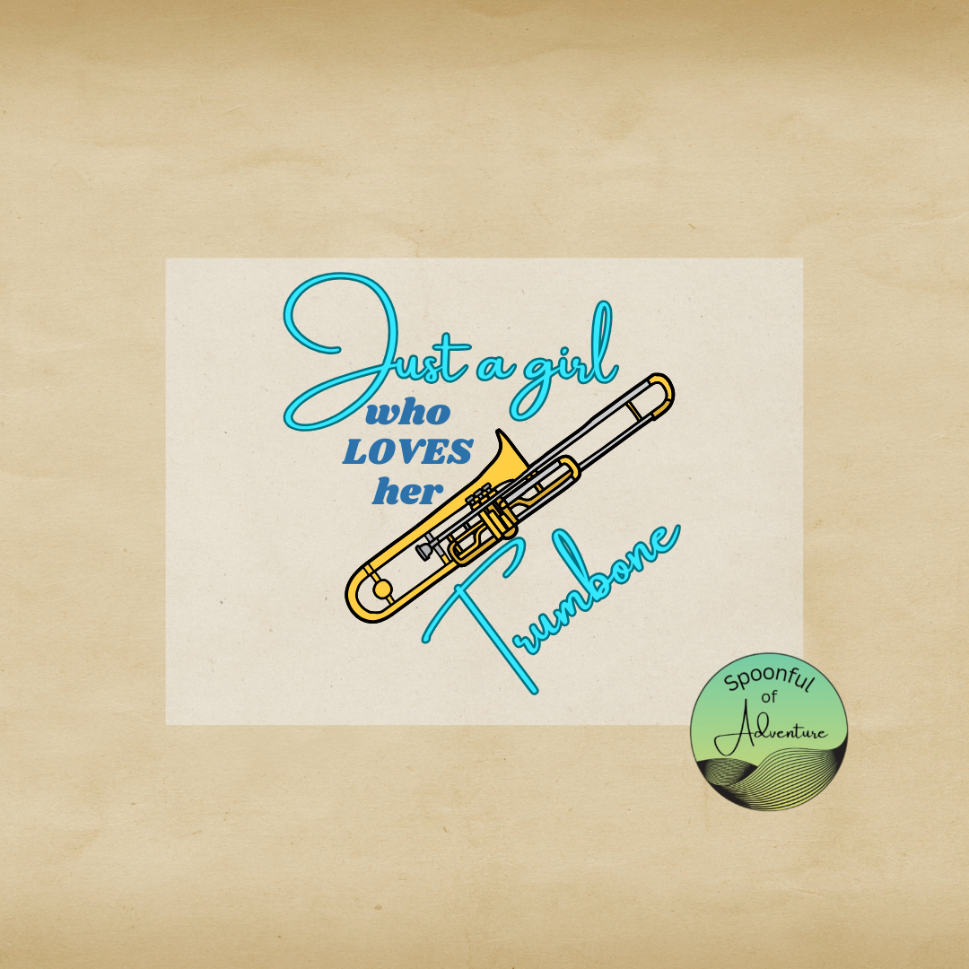 Ready to Press - "Just a girl who LOVES her Trumbone"