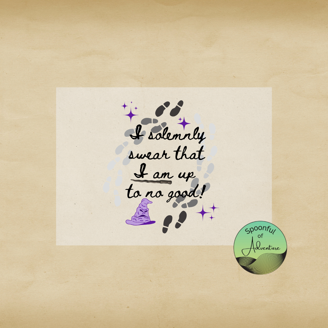 Ready to Press - "I solemnly swear that I am up to no good!" (Purple)