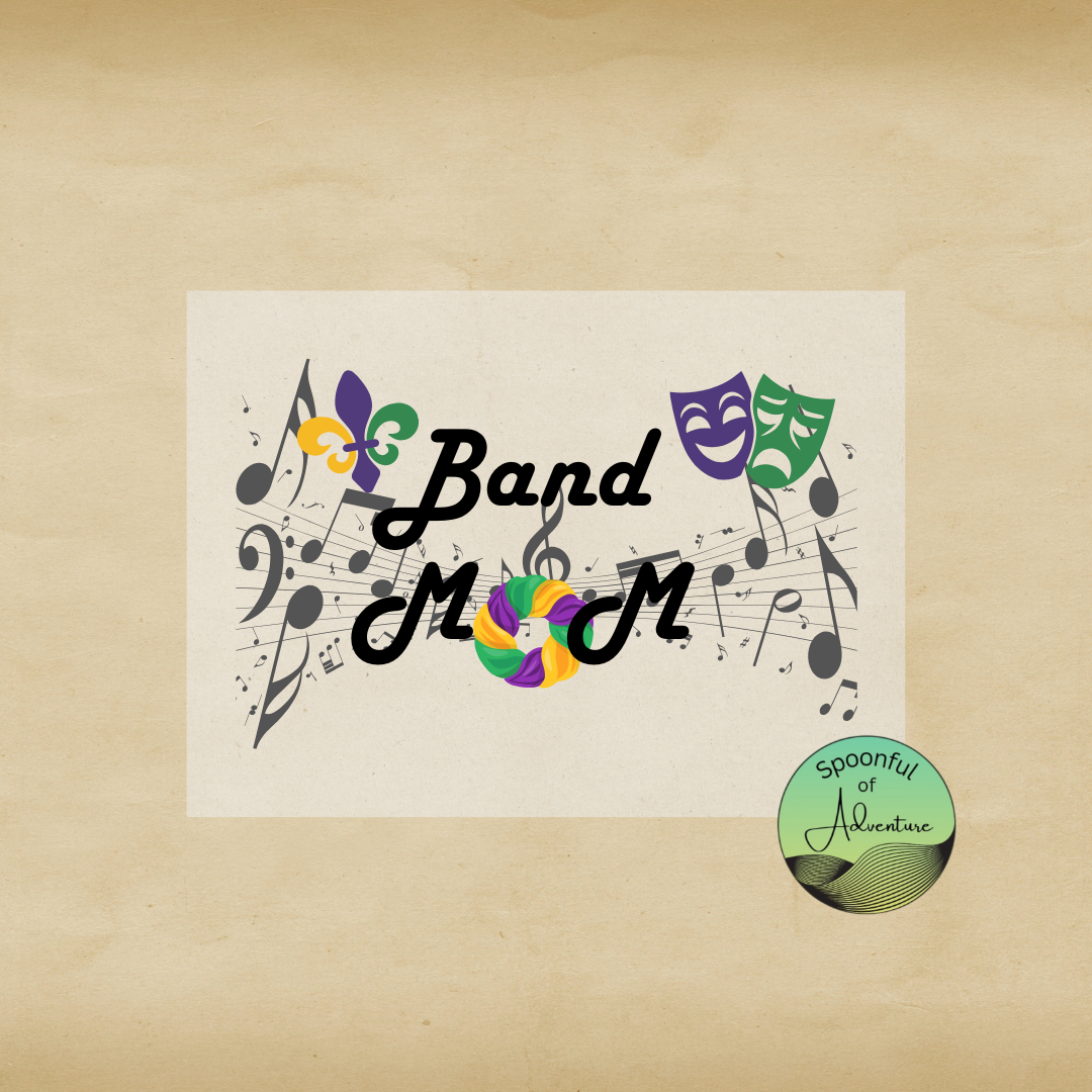 Ready to Press - "Band Mom" Fleur de lis, Comedy & Tragedy, King Cake with Music Notes