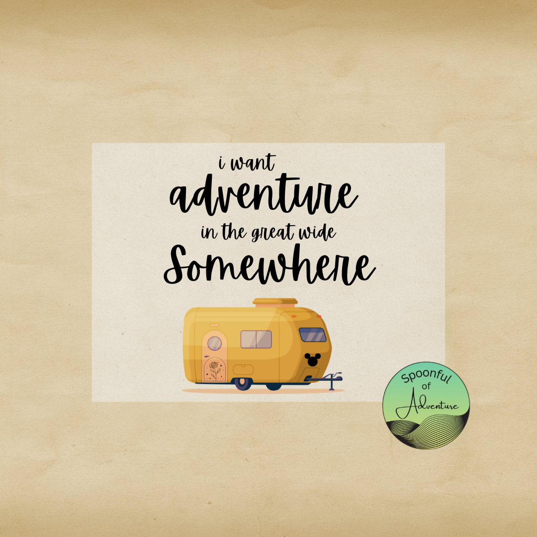 Ready to Press - "I want adventure in the great wide somewhere"