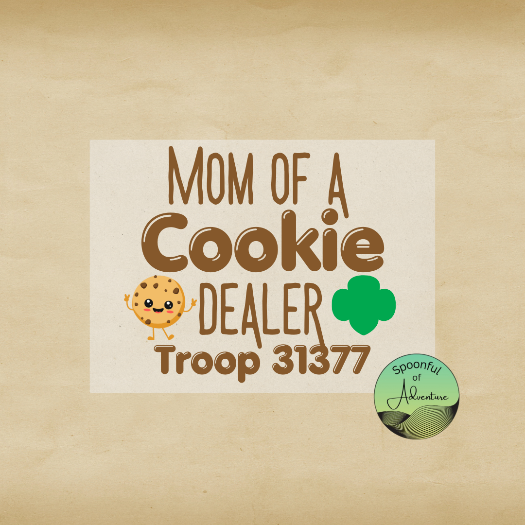 Ready to Press - "Mom of a Cookie Dealer Troop #####"