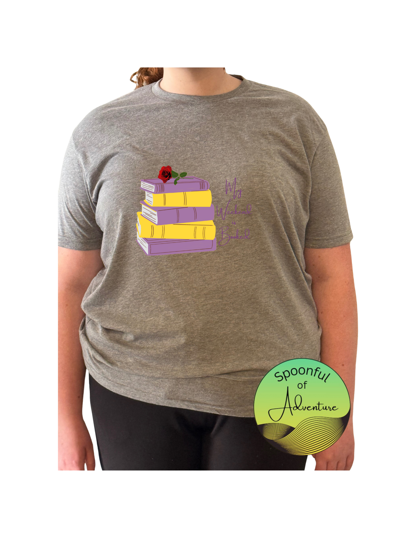T-Shirt - "My weekend is booked"