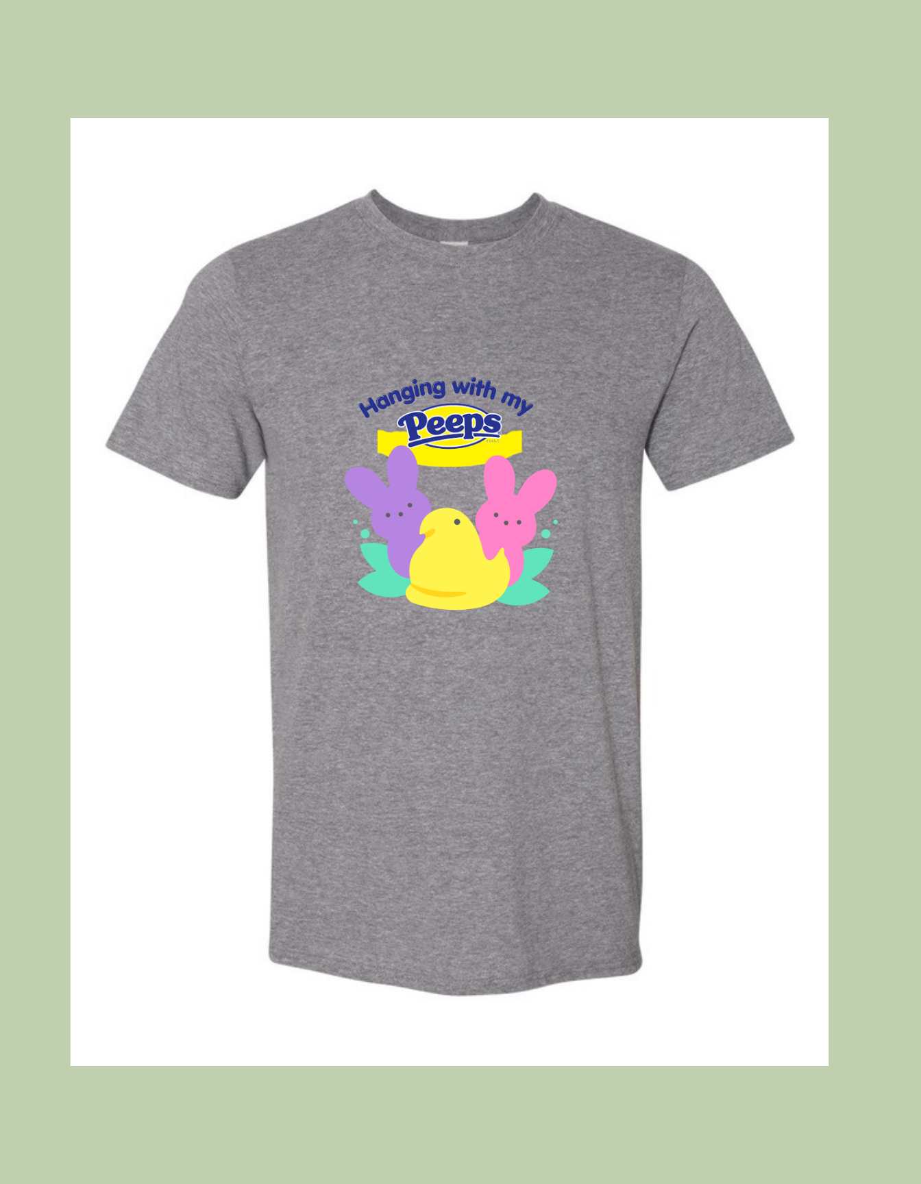 T-Shirt - "Hanging with my Peeps"