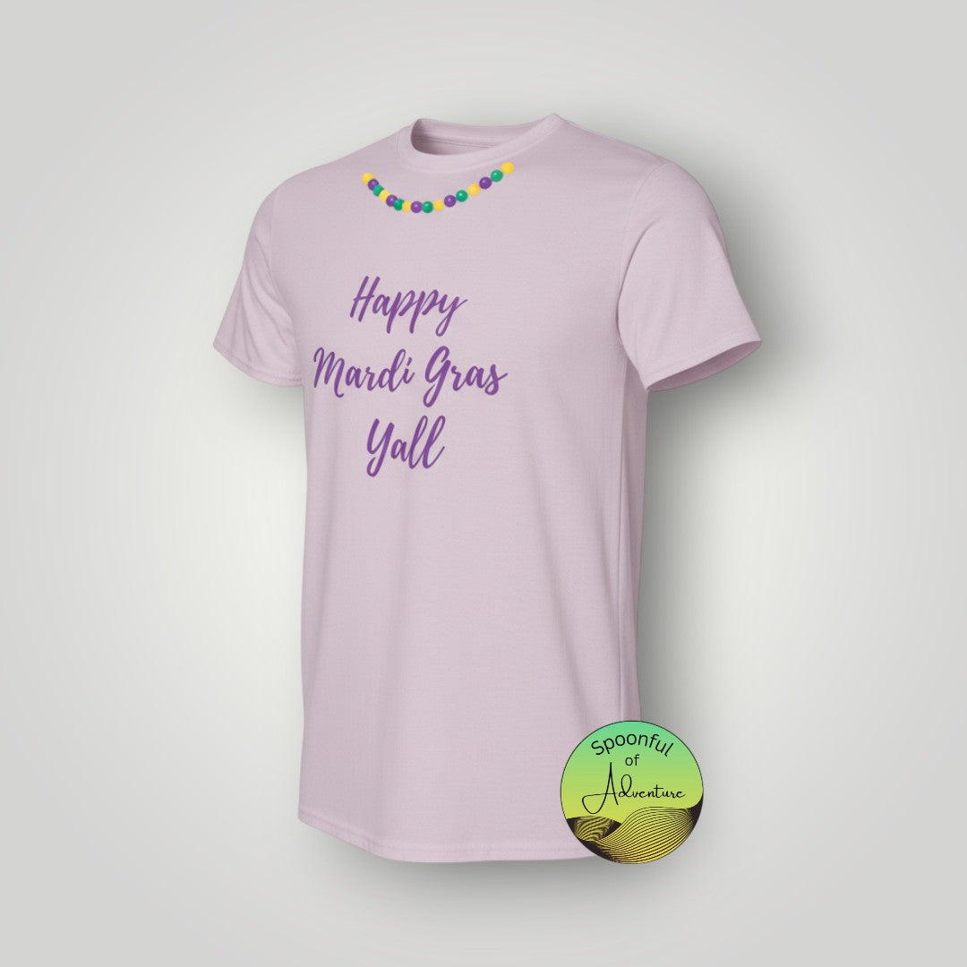 T-Shirt - "Happy Mardi Gras Yall"
