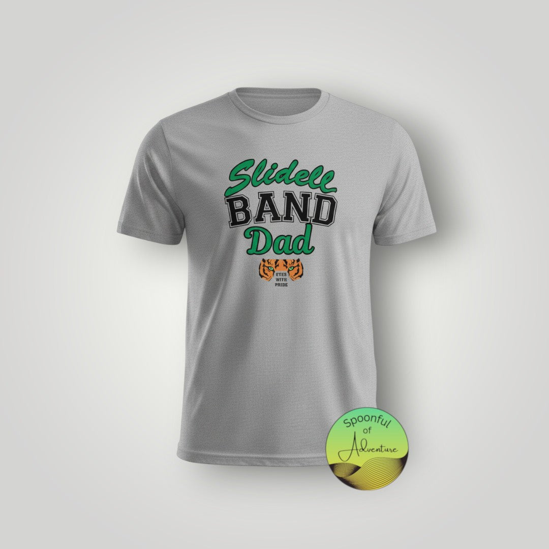 T-Shirt - "Slidell Band Dad"