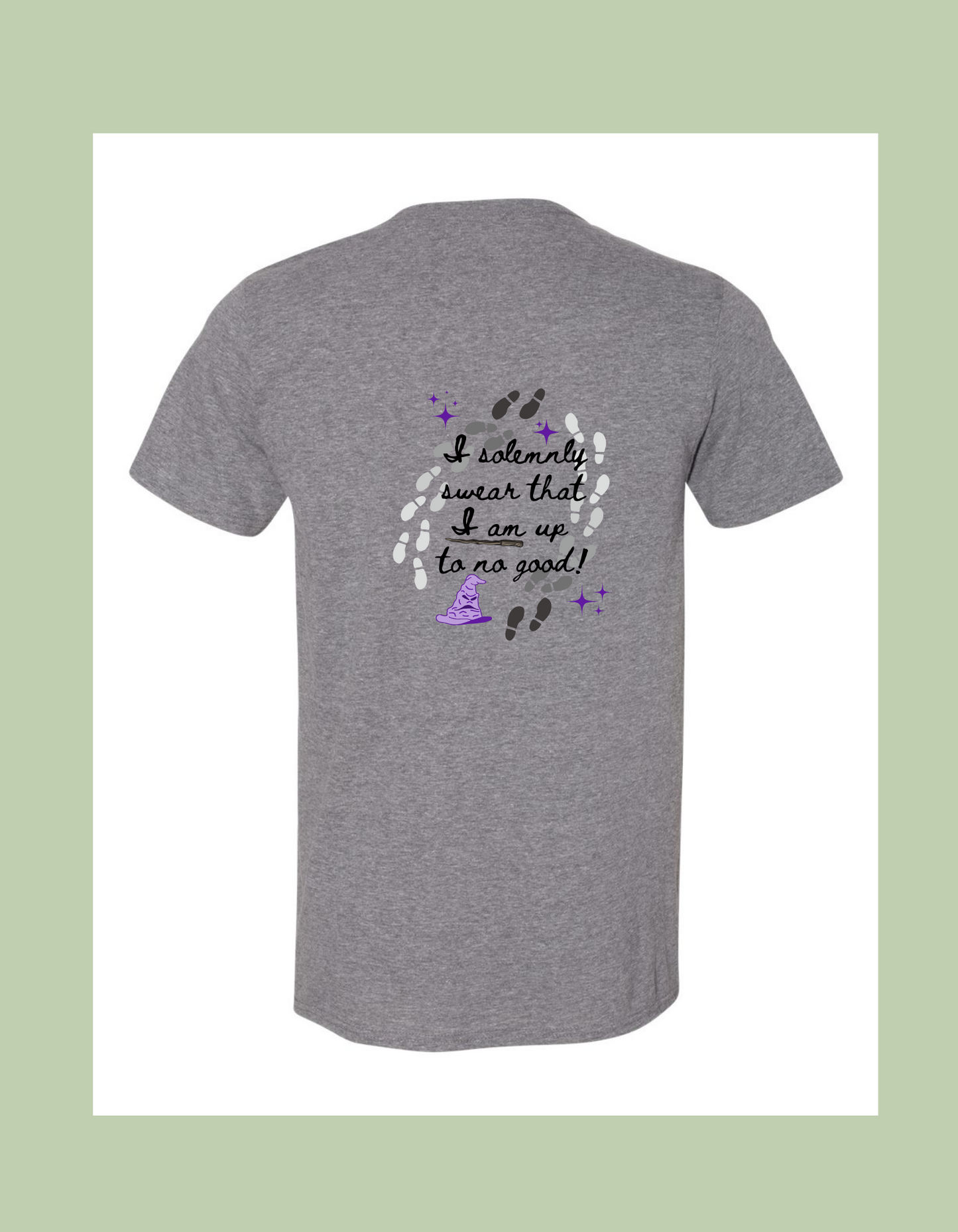 T-Shirt - "I solemnly swear that Iam up to no good!"