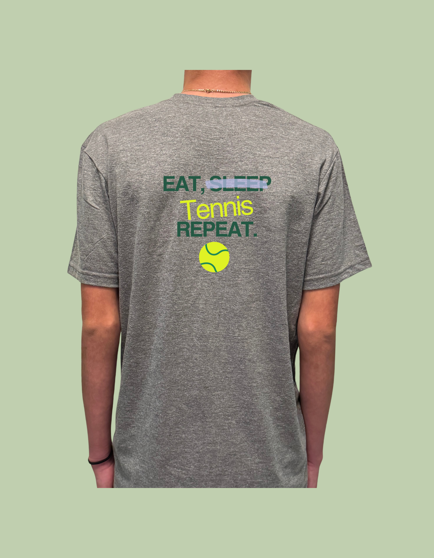 T-Shirt - "Eat, Sleep, Tennis REPEAT"