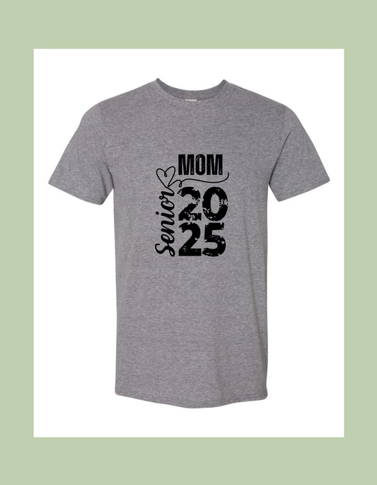 T-Shirt - "Senior Mom Class of 2025"