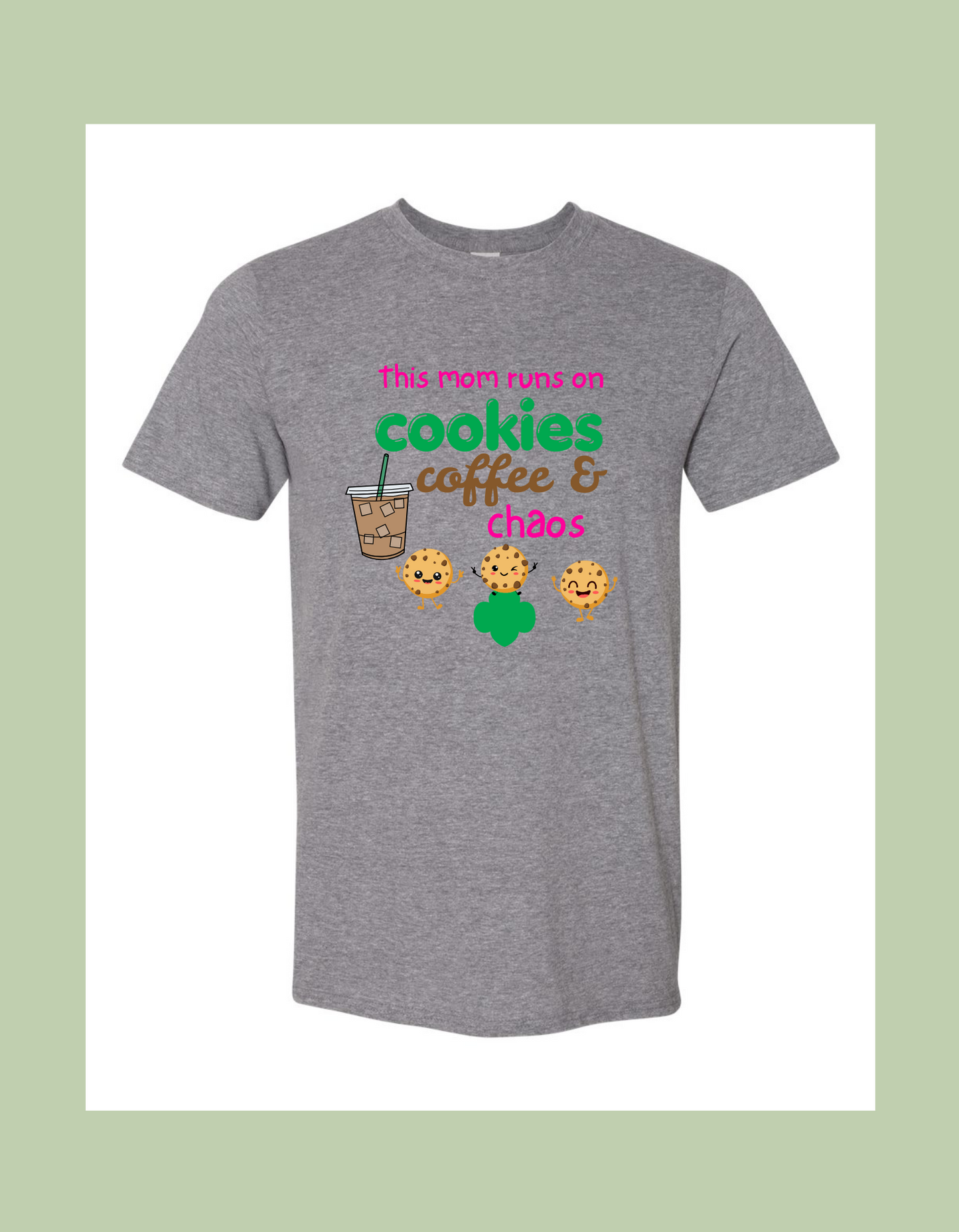 T-Shirt - "This mom runs on cookies coffee & chaos"