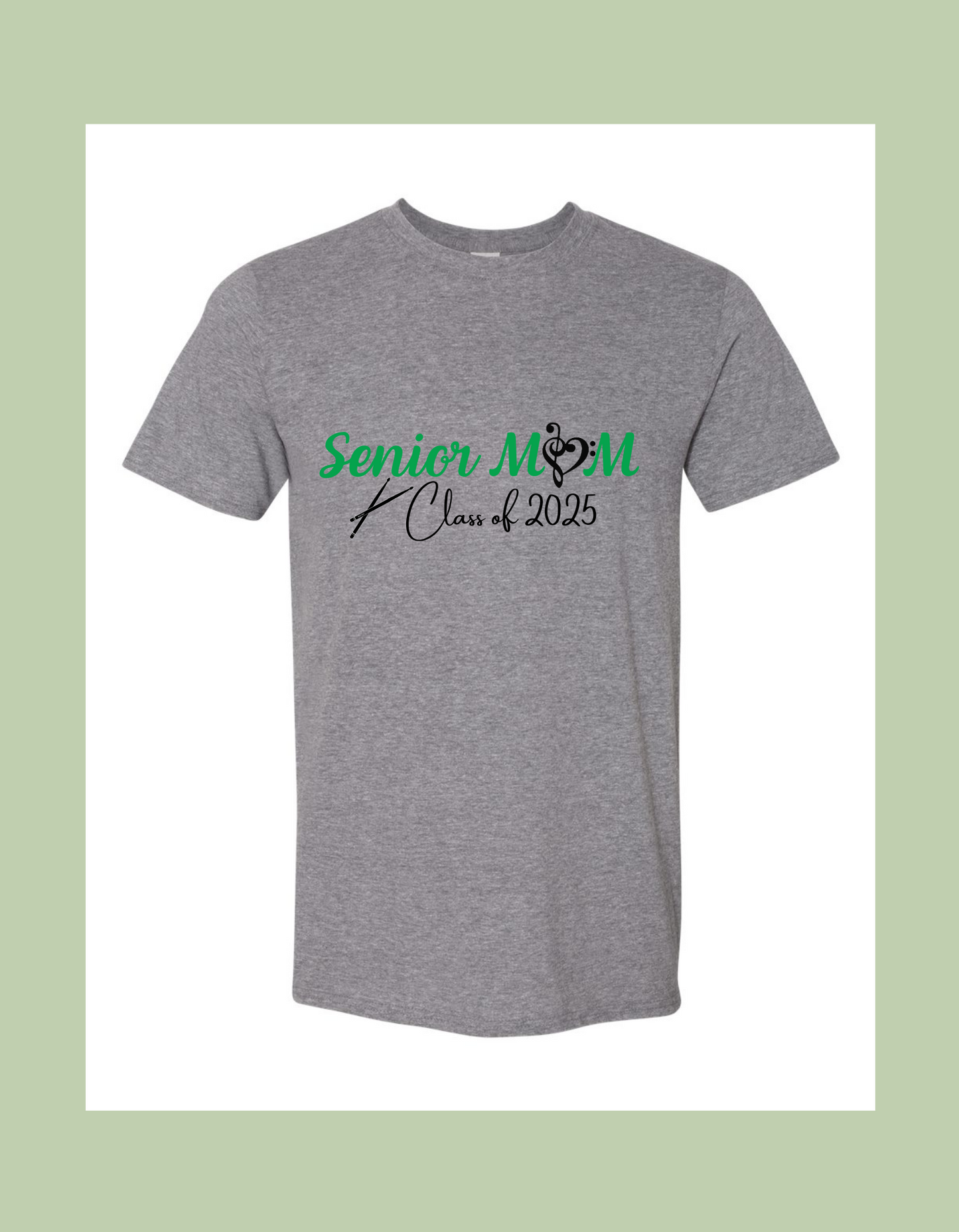 T-Shirt - "Senior Mom Class of 2025" with Instrument
