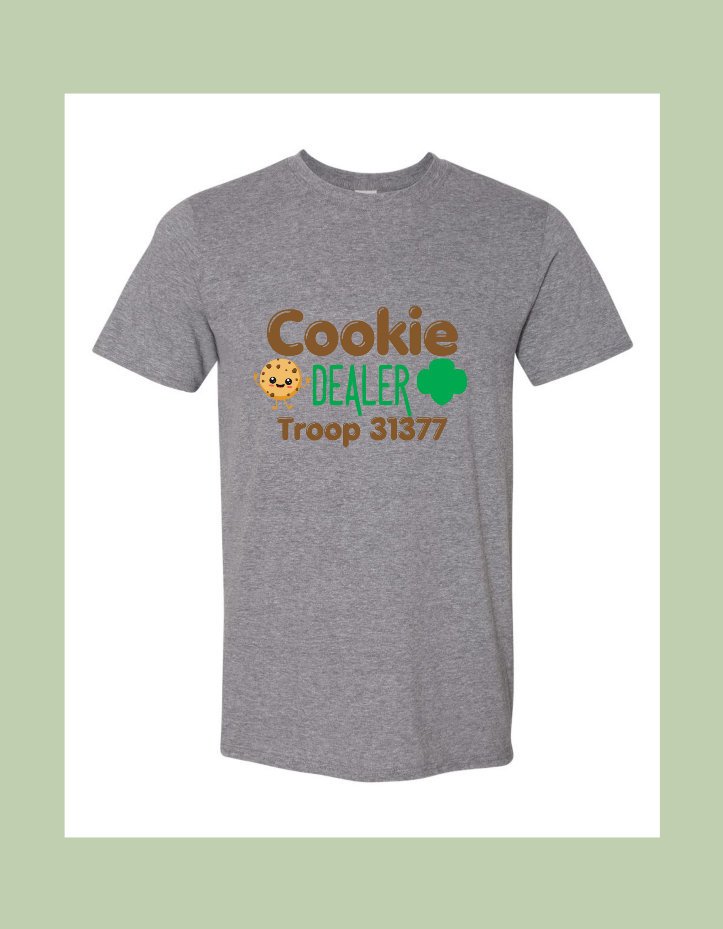 T-Shirt - "Cookie Dealer Troop #####"