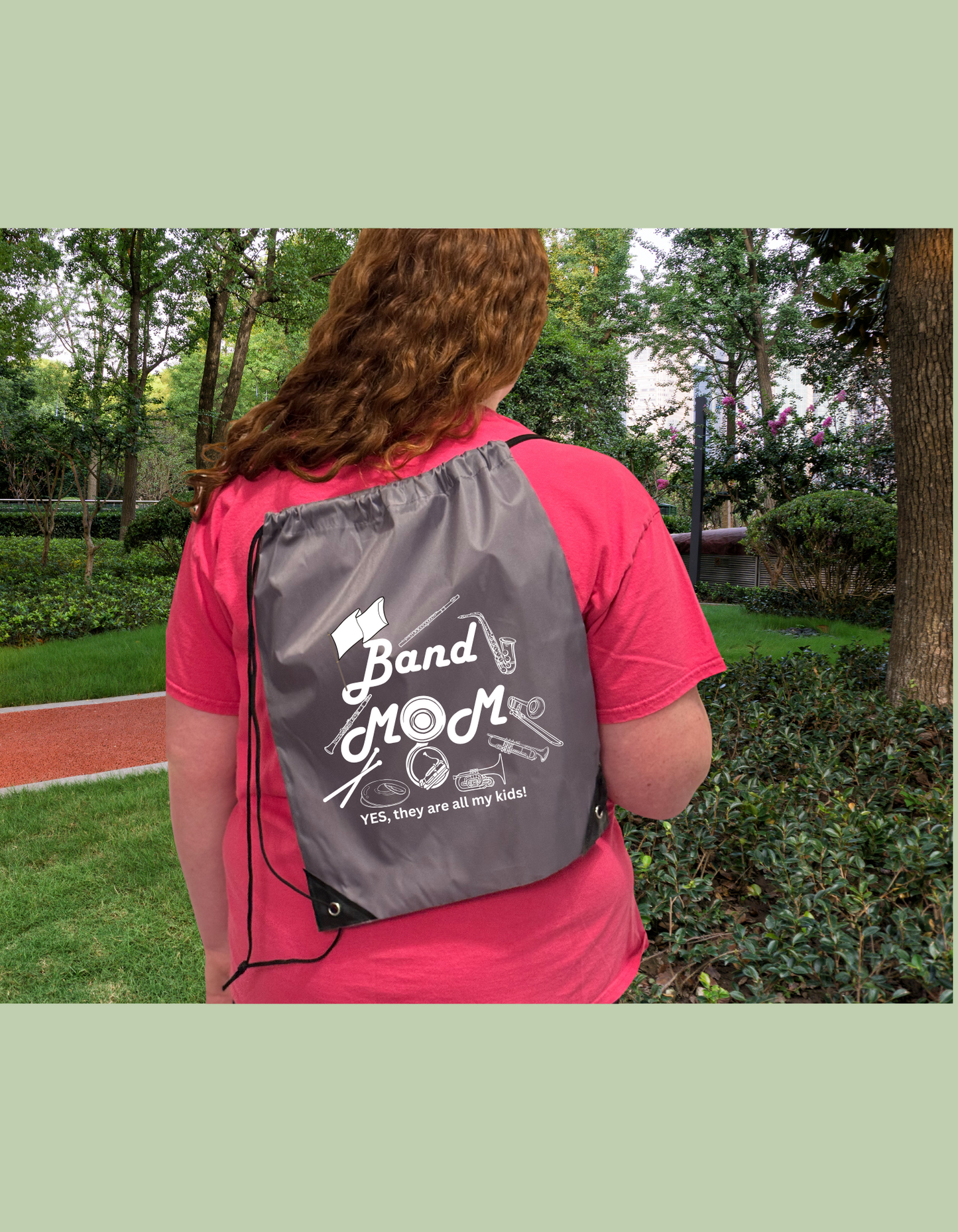 "Band Mom Yes, they are all my kids!" Drawstring Bag