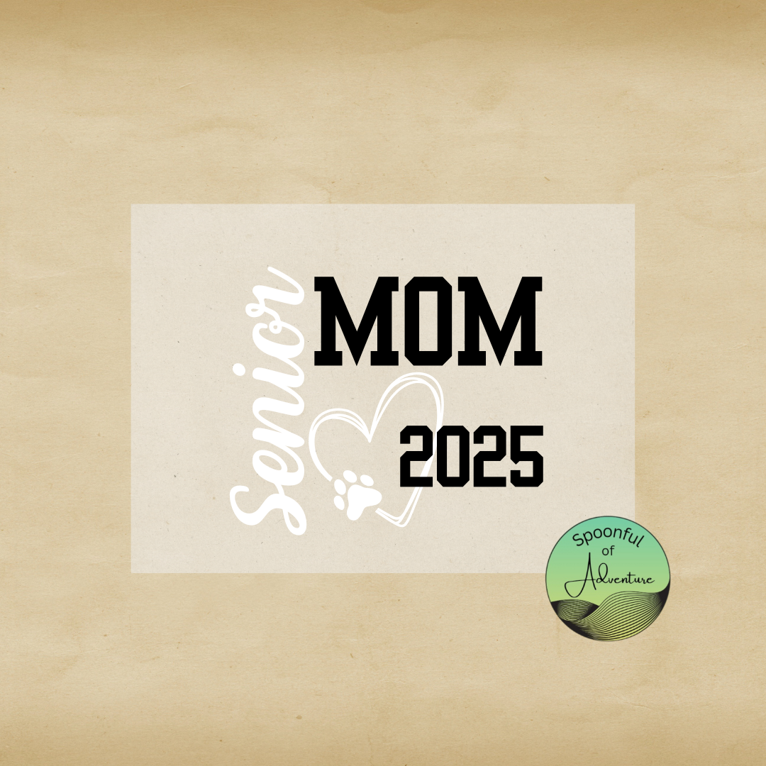 Ready to Press - "Senior Mom 2025"