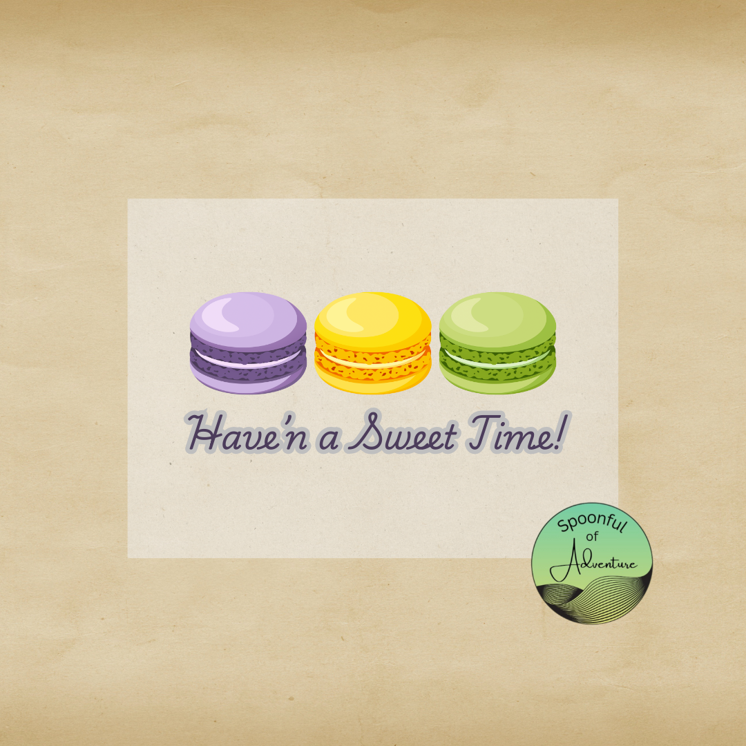 Ready to Press - "Have'n a Sweet Time" Macarons