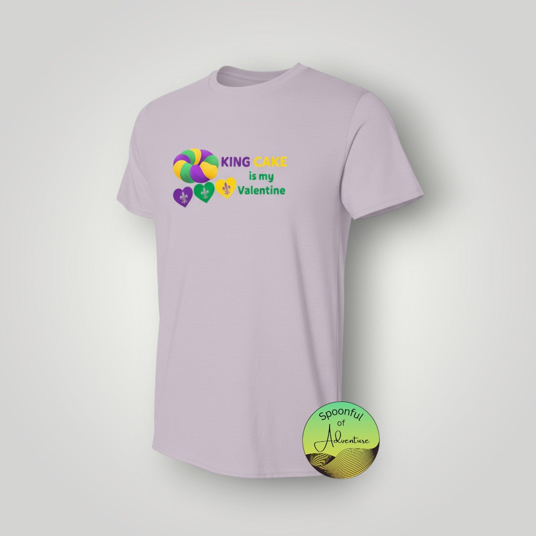 T-Shirt - "King Cake is my Valentine"
